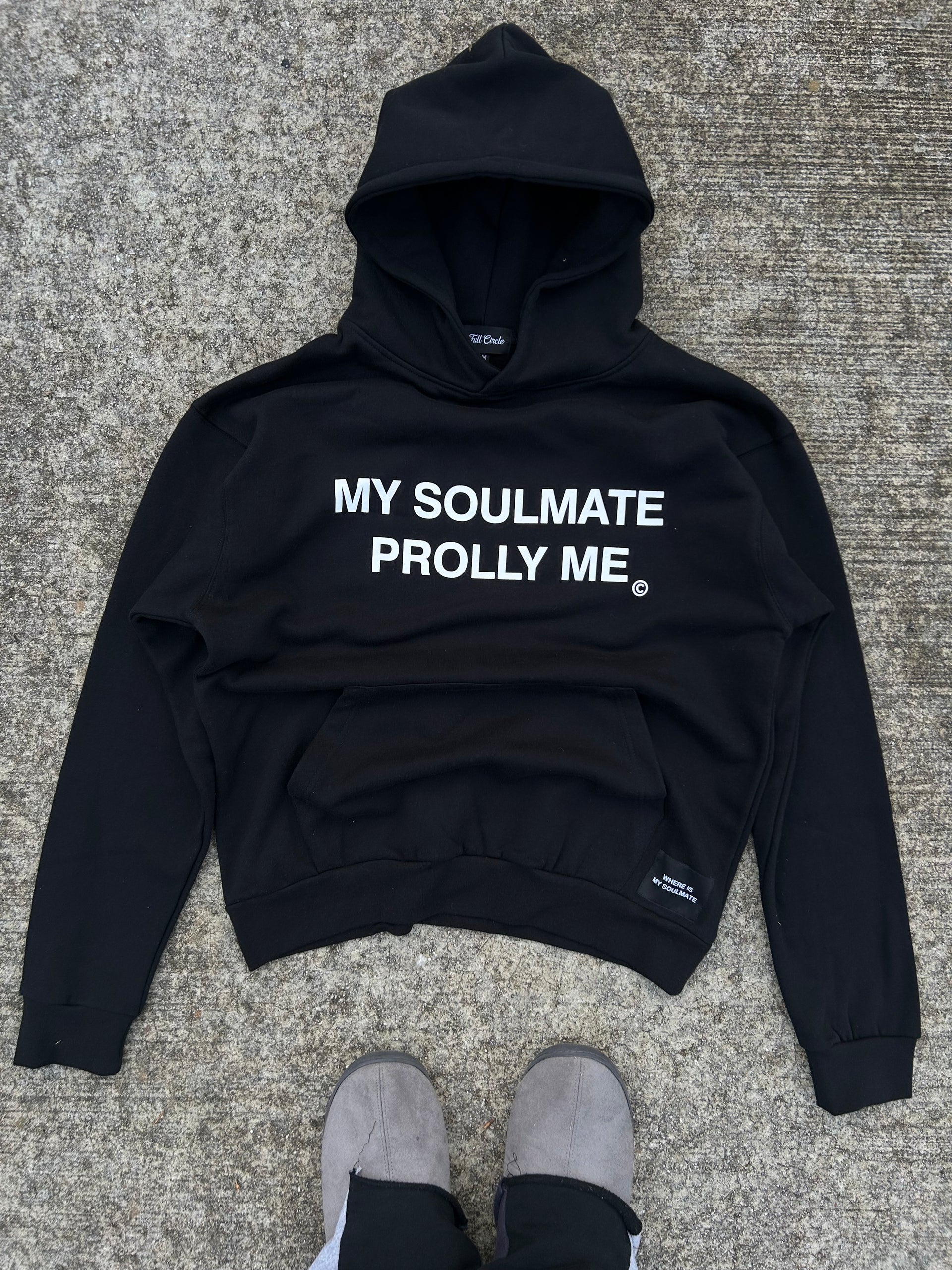 Unisex Black “My Soulmate Prolly Me” Hoodie